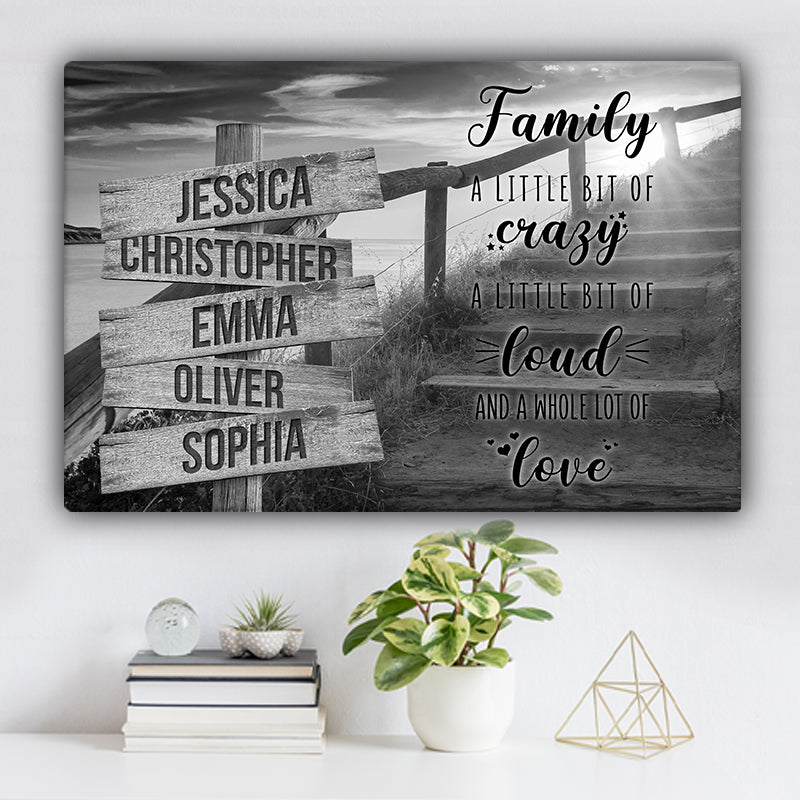 Stairway to Heaven Family "Crazy, Loud, Love" Names Premium Canvas